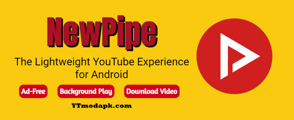 YouTube Mod Apk alternative NewPipe